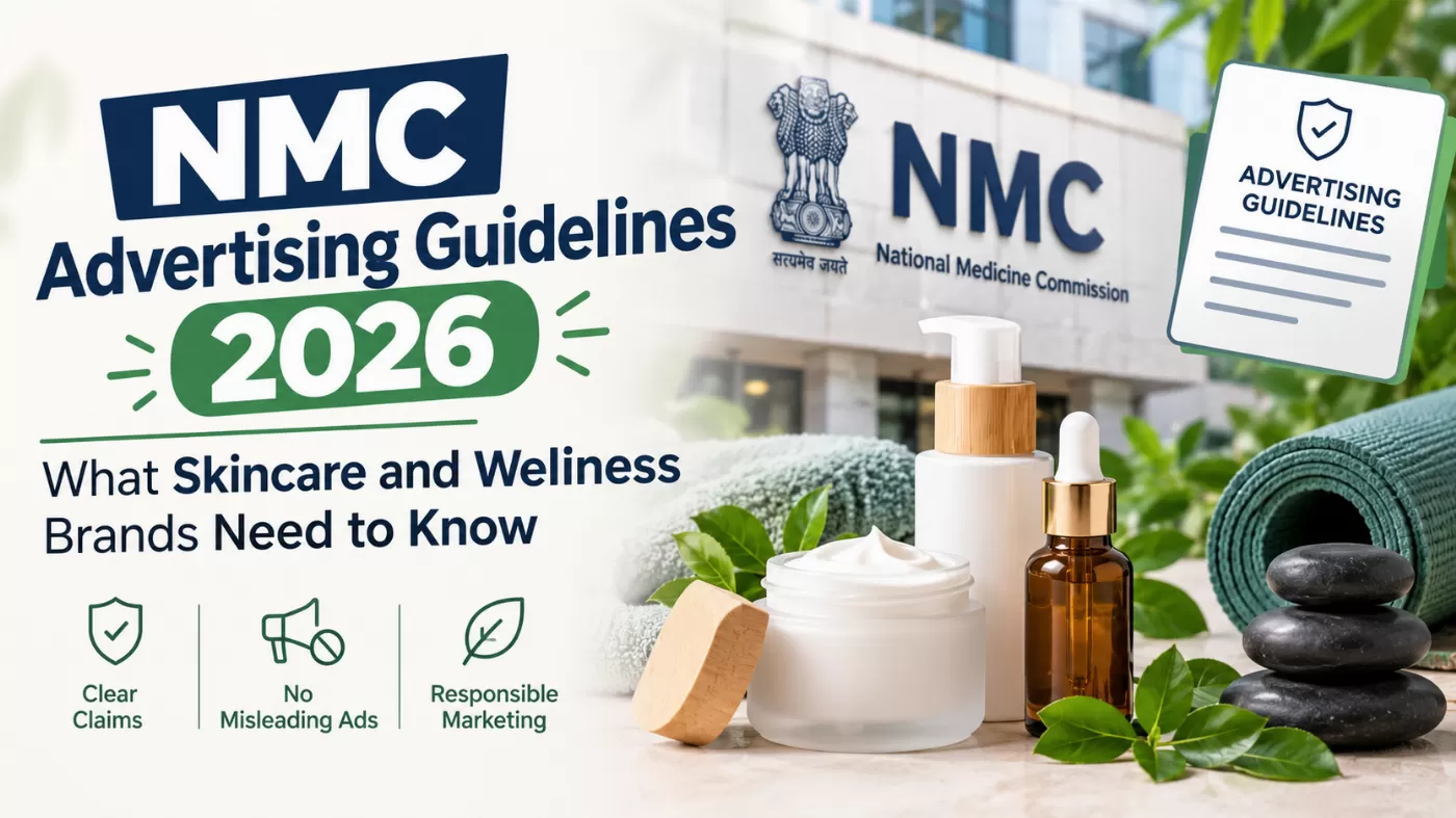 NMC Advertising Guidelines 2026: What Skincare and Wellness Brands Need to Know